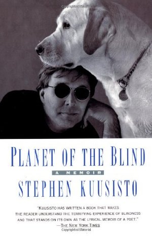 Steve Kuusisto Planet of the Blind Book cover
